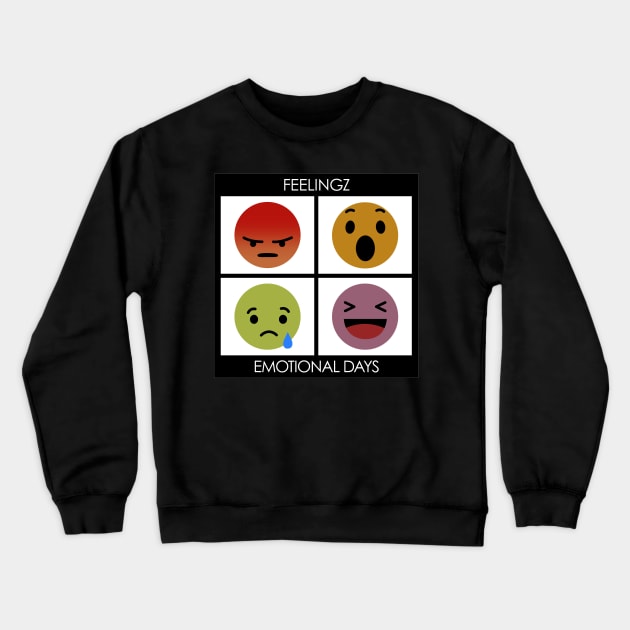 Feelingz, Emotional days Crewneck Sweatshirt by forsureee